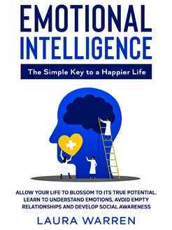 Emotional Intelligence. The Simple Ke