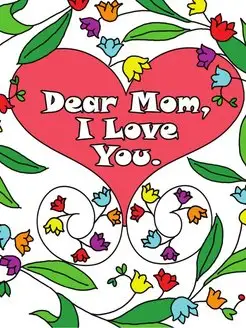 Dear Mom, I Love You. A coloring book