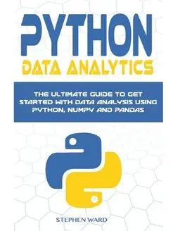 Python Data Analytics. The Ultimate G