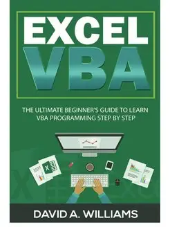 Excel VBA. The Ultimate Beginner's Gu