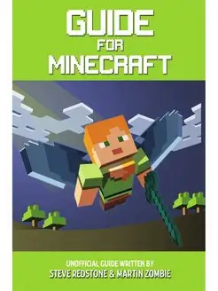 Guide For Minecraft. An unofficial gu