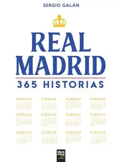 Real Madrid. 365 historias