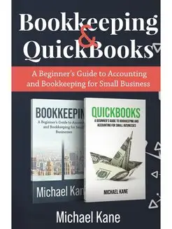 Bookkeeping and QuickBooks. A Beginne