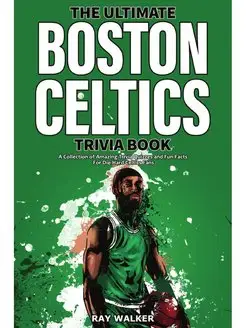 The Ultimate Boston Celtics Trivia Bo