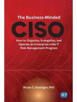 The Business-Minded CISO. How to Orga