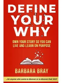 Define Your Why. Own Your Story So Yo