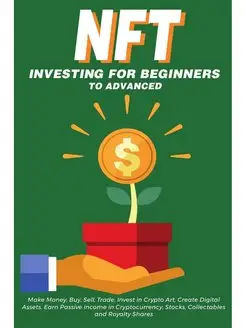 NFT Investing for Beginners to Advanc