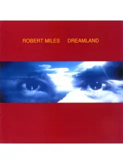 Robert Miles "Dreamland"