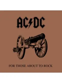 AC DC "For Those About To Rock (We Salute You)"