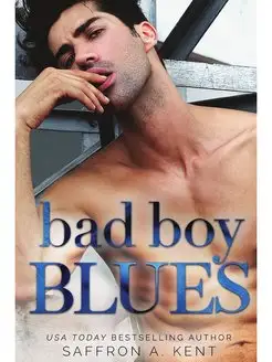 Bad Boy Blues. A St. Mary's Rebels Novel