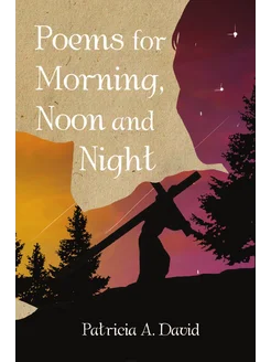 Poems for Morning, Noon and Night