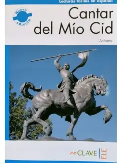 Lecturas faciles en espanol 2 (B1) Cantar del Mio Cid