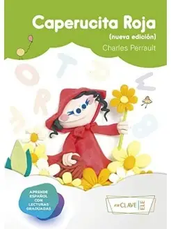 Lecturas en Espanol Facil 1 (A1) Caperucita Roja