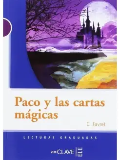 Lecturas Graduadas 1 (A1-A2) Paco y las Cartas Magicas