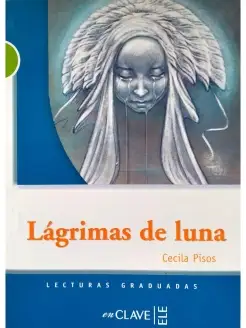 Lecturas Graduadas 2 (B1) Lagrimas de luna