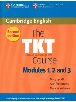 The TKT 2nd Edition. Course Modules 1, 2 and 3