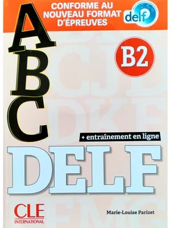 ABC DELF B2 Livre + CD + Entrainement en ligne