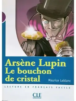 Lecture En Francais Facile 1 Arsene Lupin Le Bouchon