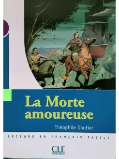 Lecture En Francais Facile 1 La Morte Amoureuse