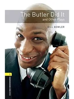 Bookworms Playscripts 1 The Butler Did It & Other Plays