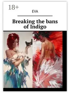 Breaking the bans of Indigo