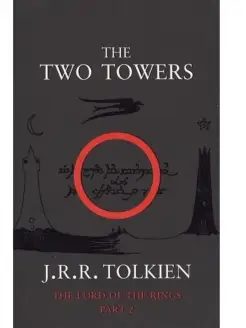 Two Towers The Lord of the Rings P. 2