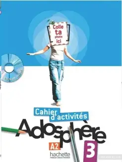 Adosphere 3. Cahier d'activites - A2 + CD