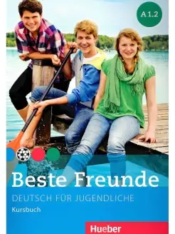 Beste Freunde A1.2. Kursbuch