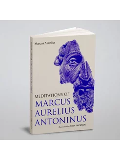 Meditations of Marcus Aurelius Antoninus