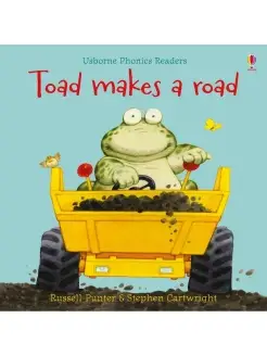 Phonics Readers Toad Makes a Road