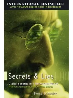 Secrets and Lies. Digital Security in