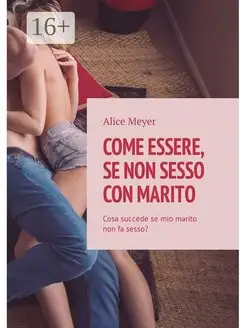 Come essere se non sesso con marito