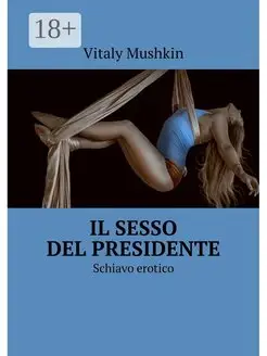 Il sesso del presidente