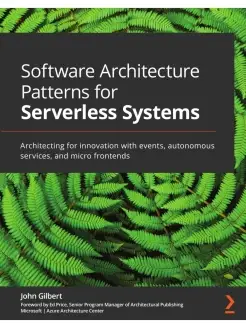 Software Architecture Patterns for Serverless Systems. Archi…