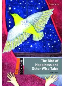 Dominoes 2 The Bird of Happiness and Other Wise Tales