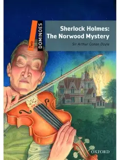 Dominoes 2 Sherlock Holmes The Norwood Mystery