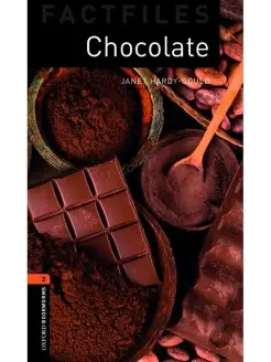 Oxford Bookworms Factfiles 2 Chocolate with Audio Download