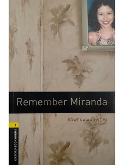 Oxford Bookworms Library 1 Remember Miranda with Audio