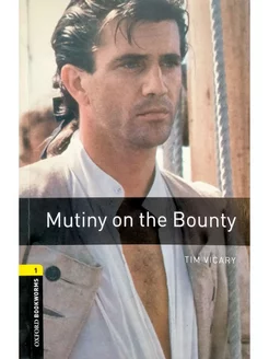 Oxford Bookworms Library 1 Mutiny on the Bounty with Audio