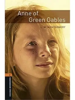 Oxford Bookworms Library 2 Anne of Green Gables & Audio