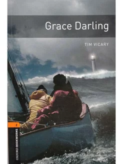 Oxford Bookworms Library 2 Grace Darling with Audio Download