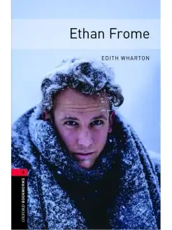 Oxford Bookworms Library 3 Ethan Frome with Audio Download