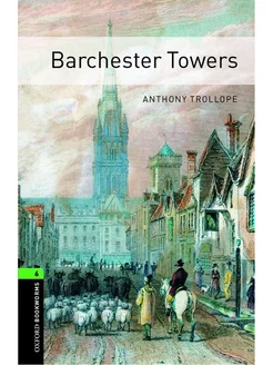 Oxford Bookworms Library 6 Barchester Towers with Audio