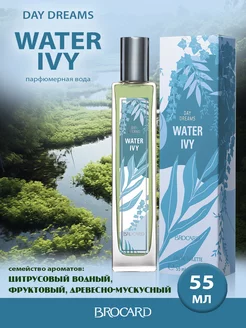 DAY DREAMS WATER IVY Грезы Водяной плющ жен. т.в. 55 мл