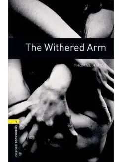 Oxford Bookworms Library 1 The Withered Arm and Audio CD