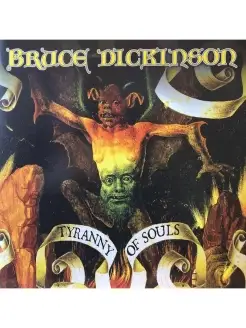 Виниловая пластинка - Bruce Dickinson Tyranny of Souls