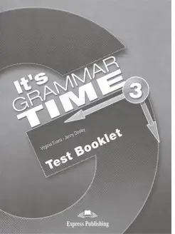 It's Grammar Time 3. Test booklet