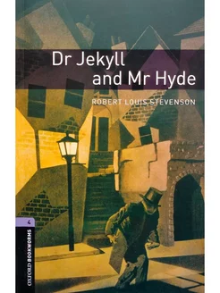 Oxford Bookworms Library 4 Dr Jekyll and Mr Hyde