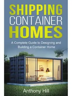 Shipping Container Homes. A complete