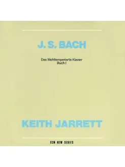 Bach, J S The Well-Tempered Clavier, Book 1. Keith Jarrett